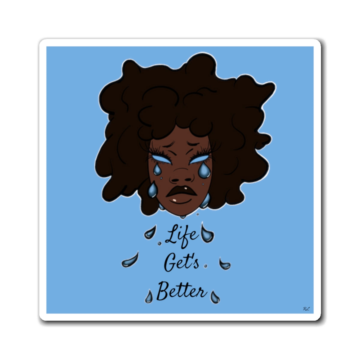 Copy of “Life Get’s Better” Magnets